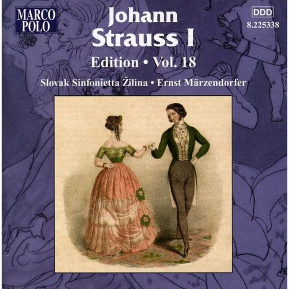 Ernst Marzendorfer - Strauss 18: Johann Strauss I Edition  CD
